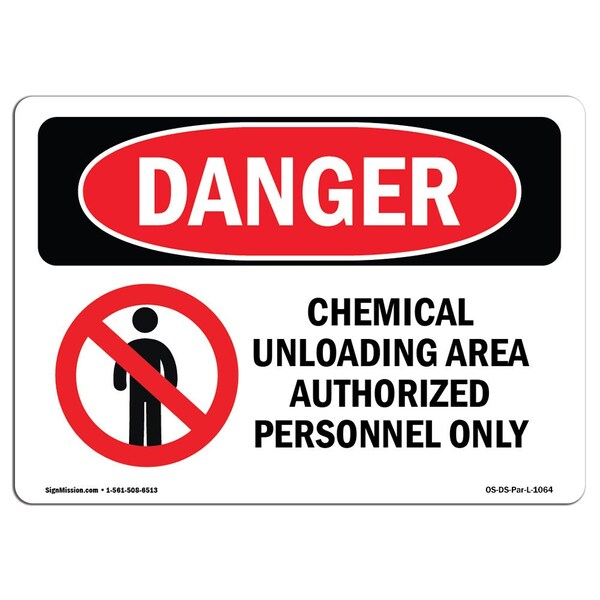 Safety Sign, OSHA Danger, 7" Height, Aluminum, Chemical Unloading Area Authorized Only, Landscape